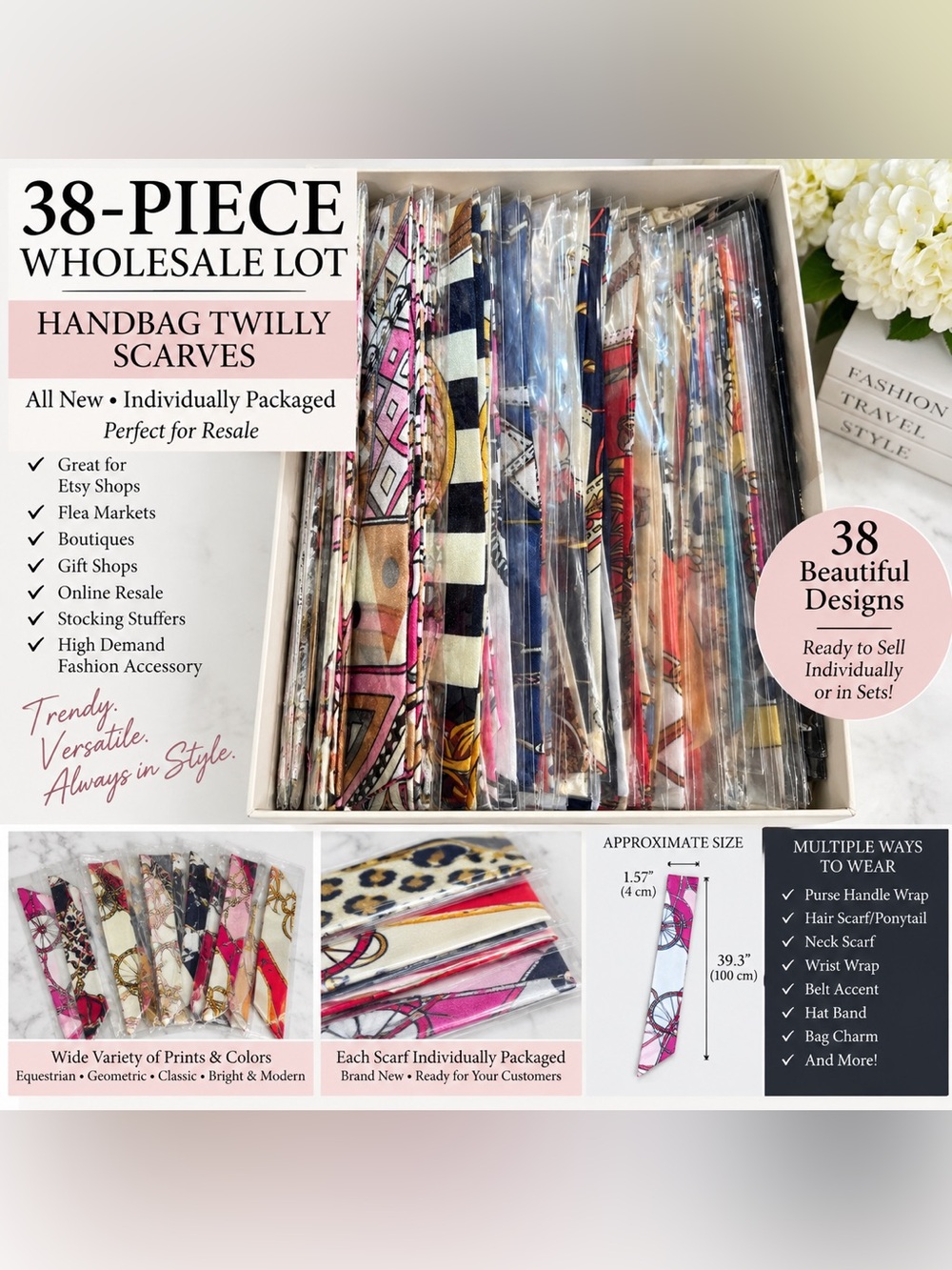 38-PIECE RESELLER LOT
Handbag Twilly Scarves
ALL NEW β’ INDIVIDUALLY PACKAGED